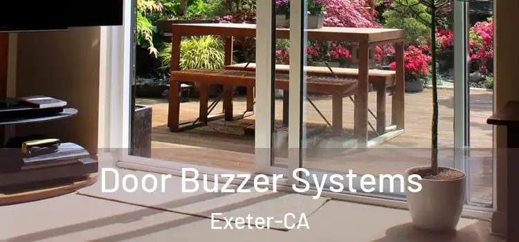  Door Buzzer Systems Exeter-CA